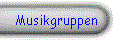 Musikgruppen