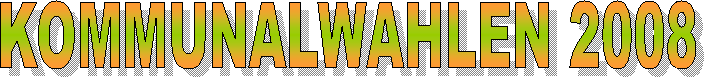 KOMMUNALWAHLEN 2008